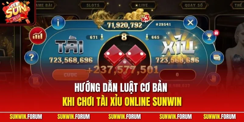 Hướng dẫn luật cơ bản khi chơi tài xỉu online SUNWIN